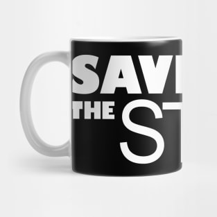 SAVE THE STICK Mug